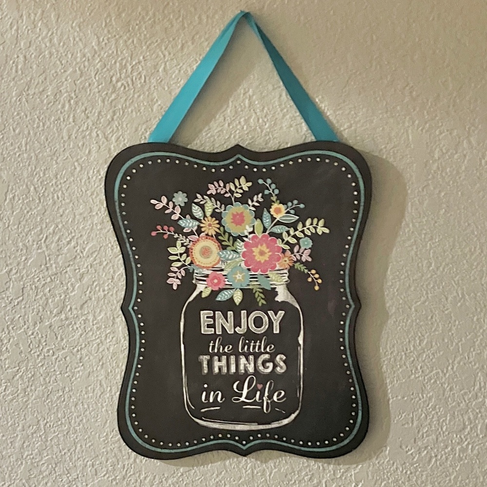 Chalkboard Wall Sign, “Enjoy the little things in life”